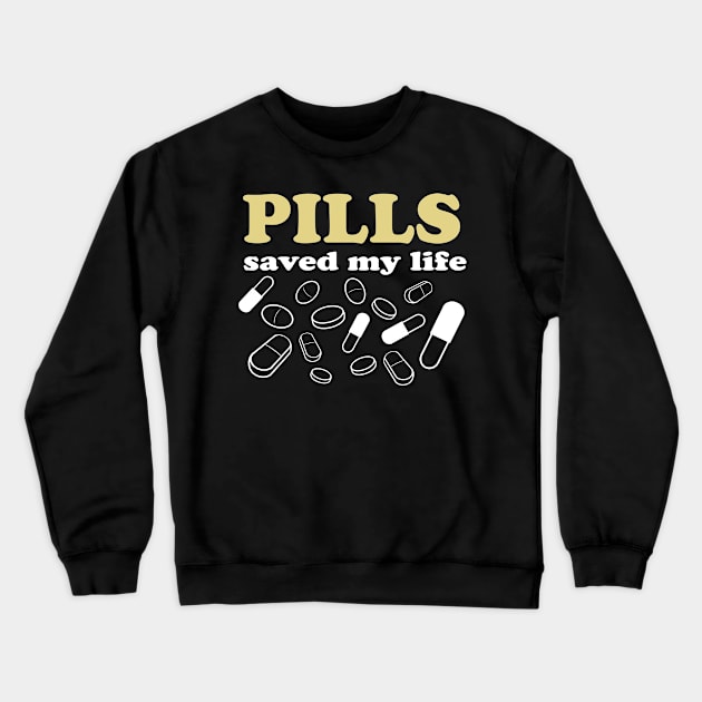 Pills Crewneck Sweatshirt by AtomicMadhouse